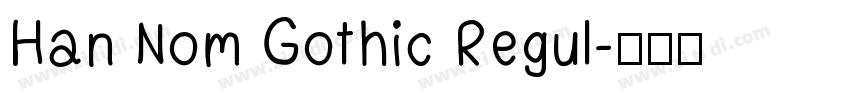 Han Nom Gothic Regul字体转换